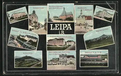 AK Leipa / Ceska Lipa, Bahnhof, Langestrasse, Ferdinandstrasse mit Kreuzkirche, Marktplatz mit Rathaus