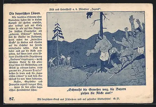 AK Schmeisst die Gewehre weg, die Bayern ziehen die Röcke aus !, Propaganda 1. Weltkrieg