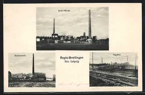 AK Regis-Breitingen /Leipzig, Kohlenwerk, Erdöl-Werke, Tagebau