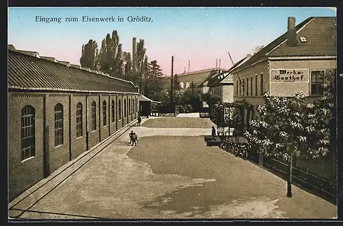 AK Gröditz, Eingang zum Eisenwerk mit Werks-Gasthof