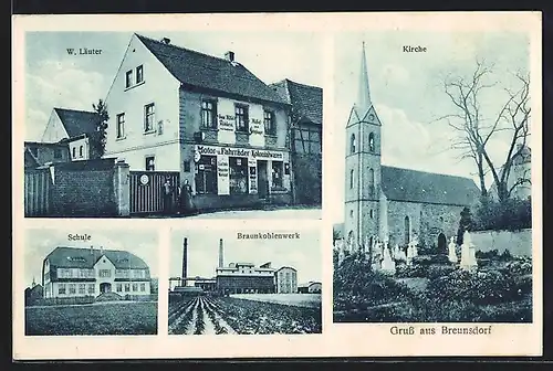 AK Breunsdorf, Kolonialwarengeschäft W. Läuter, Braunkohlenwerk, Kirche