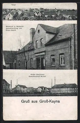 AK Gross-Kayna, Bäckerei und Materialwarenhandlung von Franz Hecht, Grube Rheinland Gewerkschaft Michel, Totalansicht