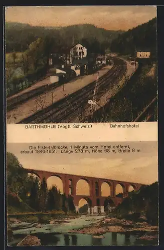 AK Barthmühle / Vogtl. Schweiz, Partie am Bahnhofshotel, Elsterbrücke, Bahnhof