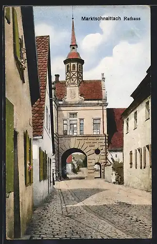 AK Marktschnaittach, Rathaus mit Tor