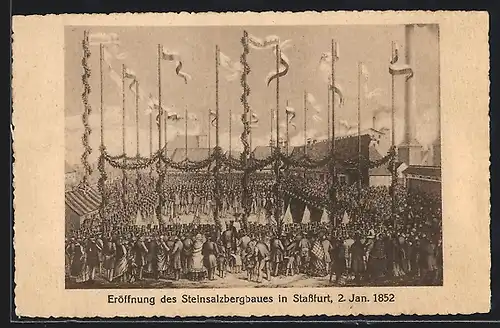 Künstler-AK Stassfurt, Eröffnung des Steinsalzbergbaues 1852, Festveranstaltung
