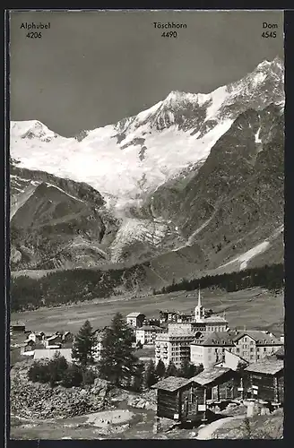AK Saas-Fee, Ortspartie mit Fee-Gletscher, Alphubel, Täschhorn und Dom