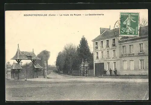 AK Bourgtheroulde, La route de Rouen-La Gendarmerie