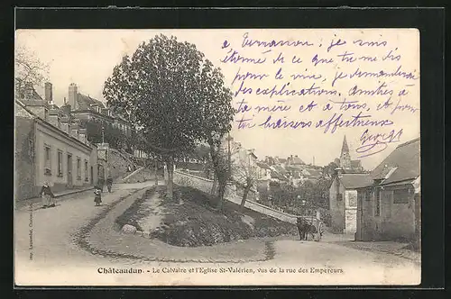 AK Châteaudun, Le Calvaire et l`Eglise St-Valérien vus de la rue des Empereurs