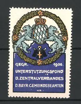 Reklamemarke Unterstützungsfond des Zentralverbandes d. bayer. Gemeindebeamten, gegründet 1908, Stadtwappen