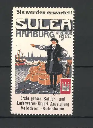 Reklamemarke Hamburg, 1. Sattler- und Lederwaren-Export-Ausstellung SULEA 1911, Händler im Hafen