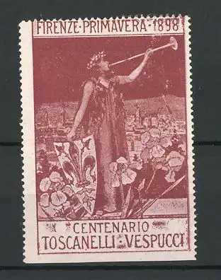 Reklamemarke Firenze, Centenario Toscanelli Vespucci 1898, Göttin mit Schild und Trompete am Stadtrand
