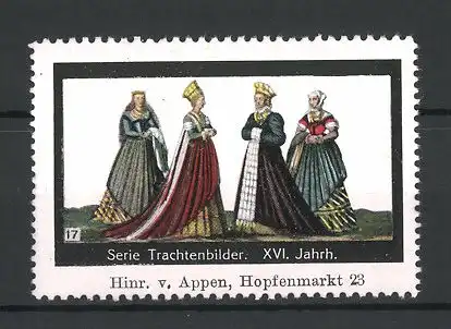 Reklamemarke Serie Trachtenbilder aus dem XVI. Jahrhundert, Nr. 17