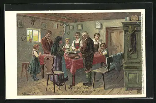 Künstler-AK E. Döcker: Gib uns heute unser tägliches Brot, Familie am Esstisch
