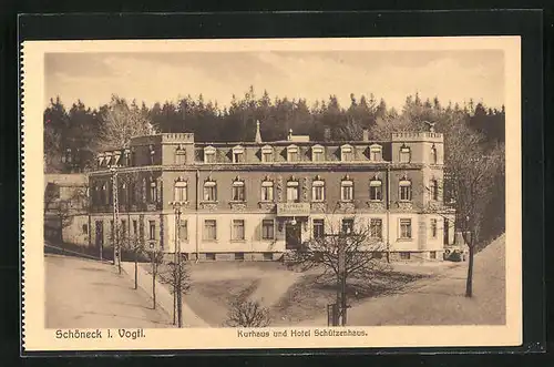 AK Schöneck i. Vogtl., Kurhaus und Hotel Schützenhaus
