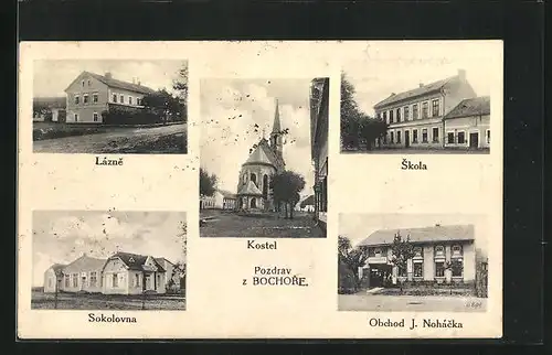 AK Bochor, Lazne, Sokolovna, Kostel, Skola, Obchod J. Nohacka