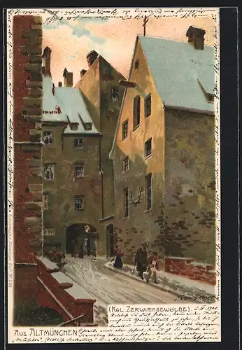 Künstler-AK Zeno Diemer: Alt-München, Strassenpartie am Kgl. Zerwirkgewölbe