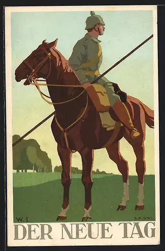Künstler-AK W.I.: Der neue Tag, Soldat mit Pickelhaube zu Pferde