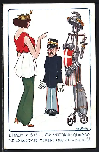 Künstler-AK A. Bertiglia: L`Italia a S.M.: _ Ma vittorio! Quando me lo Lasciate mettere questo vestito?!, Dame u. Soldat
