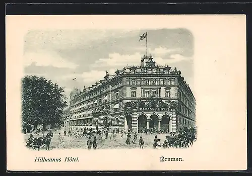 AK Bremen, Hillmanns Hotel