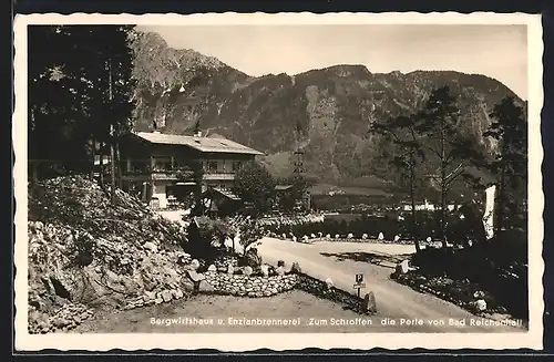 AK Bad Reichenhall, Gasthaus Bergwirtshaus u. Enzianbrennerei zum Schroffen