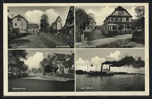 AK Leutesheim, Schulstrasse, Viehgasse, Dampfer a. d. Rhein, Strassenbahn b. Rathaus