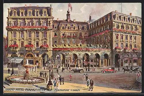 Künstler-AK Charles F.Flower: Frankfurt a. M., Grand Hotel Frankfurter Hof mit Autos