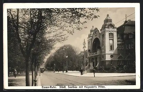 AK Essen, Städt. Saalbau mit Huyssen`s Allee