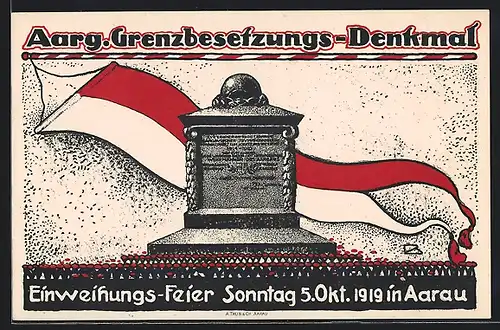 Künstler-AK Aarau, Aarg. Grenzbesetzungs-Denkmal, Einweihungs-Feier Sonntag 5. Okt. 1919