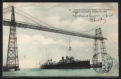 AK Rochefort-sur-Mer, Le Dupleix, Croiseur cuirassé se rendant en rade, Schwebefähre