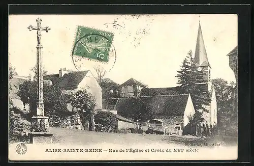 AK Alise-Sainte-Reine, Rue de l`Église et Croix du XVIe siècle