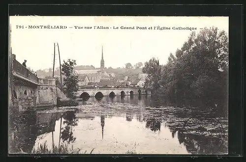 AK Montbeliard, Vue sur l`Allan, la Grand Pont et l`Eglise Catholique