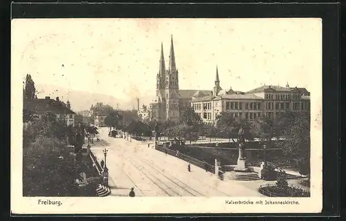 AK Freiburg i. Breisgau, Kaiserbrücke mit Johanneskirche