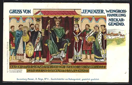 Lithographie Neckargemünd, Kaiser Otto II. und der Bischof von Worms 974 v. Ch., Weingrosshandlung J. F. Menzer
