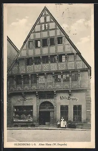 AK Oldenburg i. G., Altes Haus mit Geschäft von W. Degode