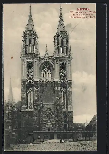 AK Meissen, Die vollendeten Westtürme des Domes, Enweihung 1908