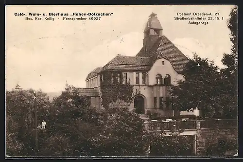 AK Dresden, Cafe und Gasthaus Hohen-Dölzschen von Karl Keilig