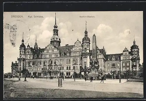 AK Dresden, Kgl. Schloss mit Wettin-Obelisk