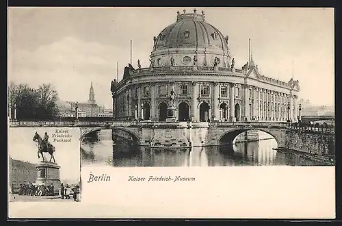 AK Berlin, Kaiser-Friedrich-Museum und Denkmal