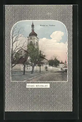 Passepartout-AK Stara Boleslav, Kostel sv. Vaclava