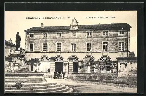 AK Grancey-le-Chateau, Place et Hôtel de Ville