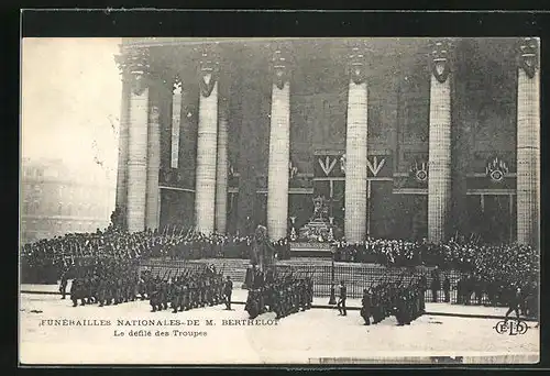 AK Funerailles Nationales de M. Berthelot, le Defile des Troupes