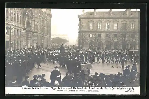 AK Funerailles de S. Em. Mgr. le Cardinal Richard Archeveque de Paris 1908, Arrivee du Cortege au Parvis Notre Dame