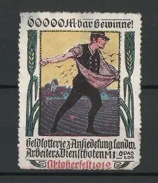 Reklamemarke Geldlotterie z. Ansiedelung landw. Arbeiter & Dienstboten 1912, Bauer säet auf dem Feld aus