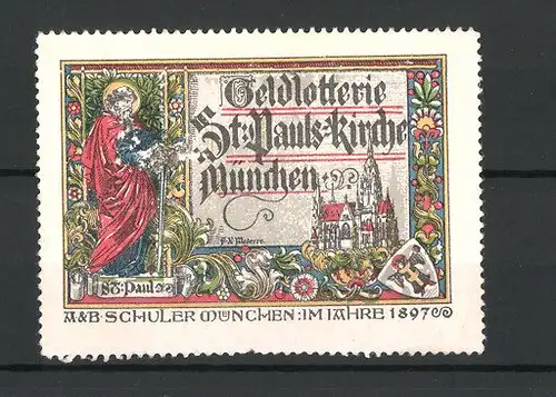 Künstler-Reklamemarke Geldlotterie der St. Pauls-Kirche München, Kirche, Stadtwappen, St. Paul