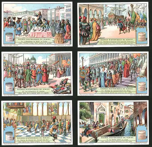 6 Sammelbilder Liebig, Serie Nr.: 1254, Scenes Historiques de Venise, Scribe public, Cortège d`un Doge, Gondel, Venedig