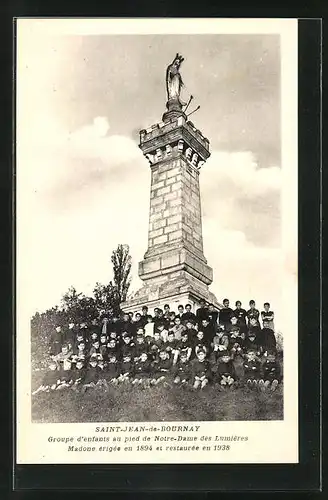 AK Saint-Jean-de-Bournay, Groupe d`enfants au pied de Notre-Dame des Lumières, Madone érigée en 1894