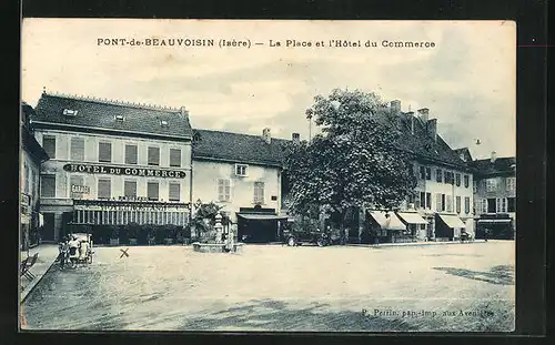 AK Pont-de-Beauvoisin, La Place et l`Hôtel du Commerce