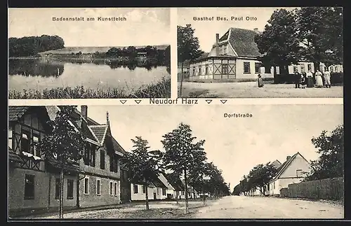 AK Neudorf /Harz, Gasthof Paul Otto, Badeanstalt am Kunstteich, Dorfstrasse