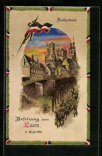 Künstler-AK Laon, Besetzung der Stadt 1914, Kathedrale, Propaganda 1. Weltkrieg