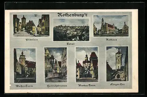AK Rothenburg o. T., Totalansicht, Plönlein, Weisser Tuirm, Markus-Turm, Klingen-Tor